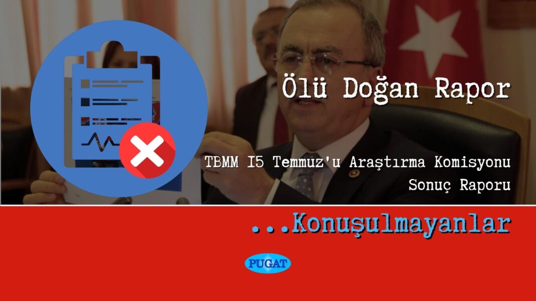 15 Temmuz TBMM Arraştırma komisyonu sonuç raporu