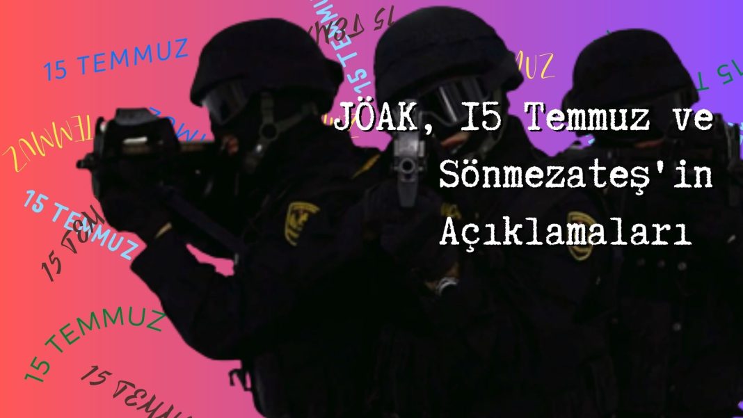 15 temmuz marmaris, jöak, erdoğan 15 temmuz, Gökhan Şahin Sönmezateş ifadesi